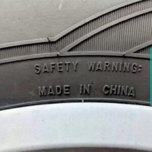 Crap Made In China Tire Warning