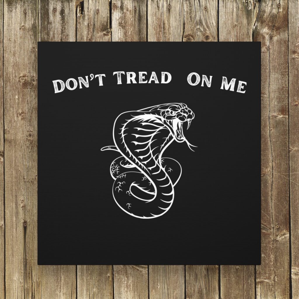 Don&#8217;t Tread on Me: Unraveling the Meaning, History, and Significance